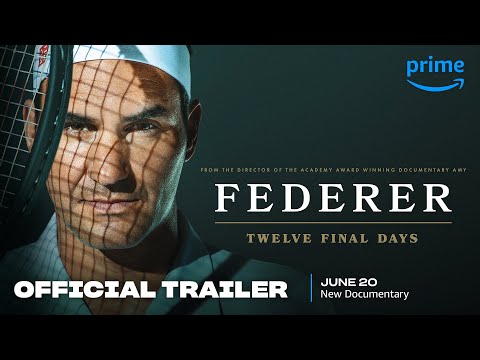 Federer: Twelve Final Days - Official Trailer | Prime Video