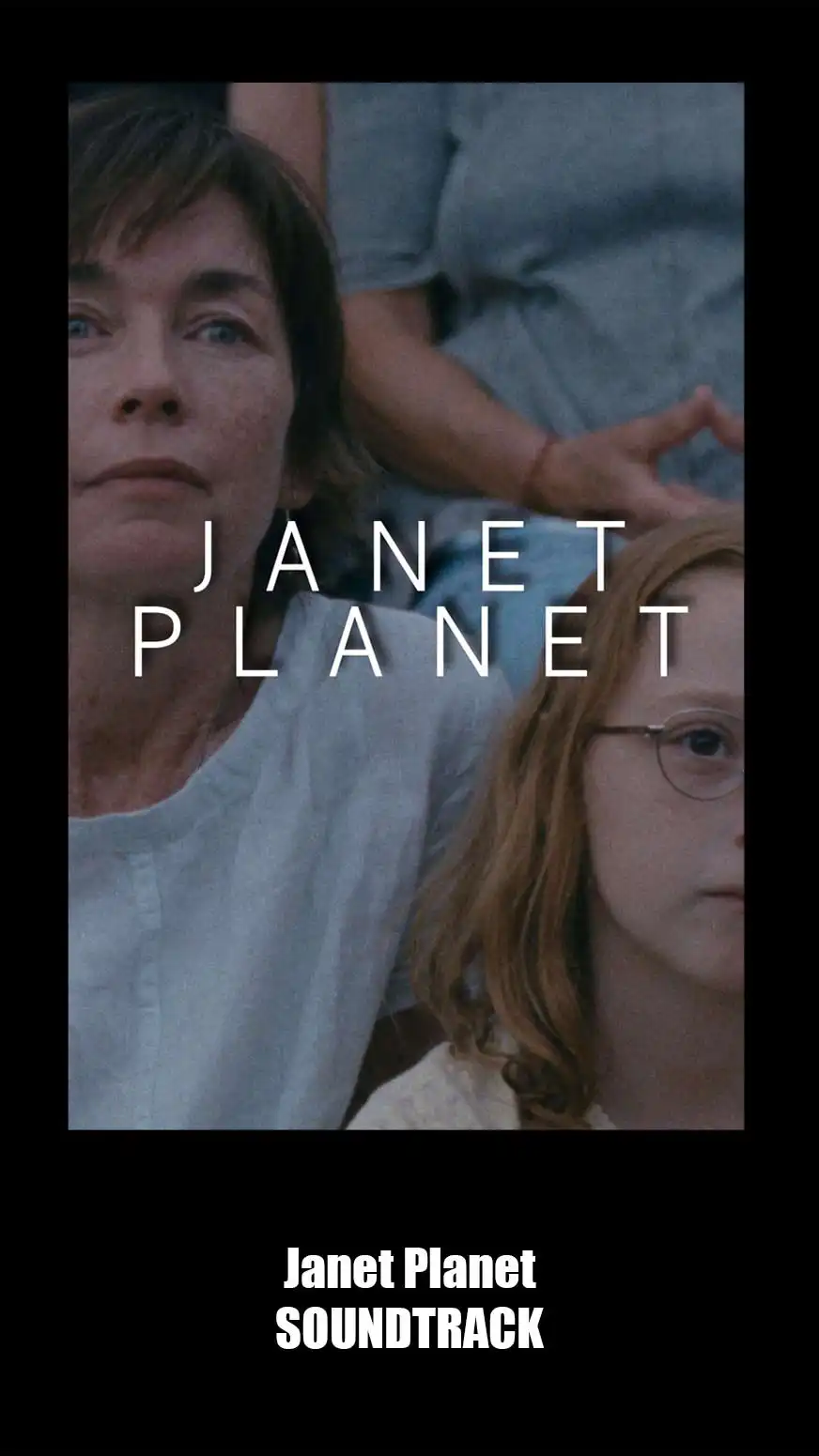 Janet Planet Soundtrack (2024). Music List From The Movie