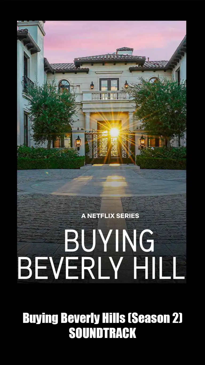 Buying Beverly Hills Soundtrack Season 2. Music List From The Show
