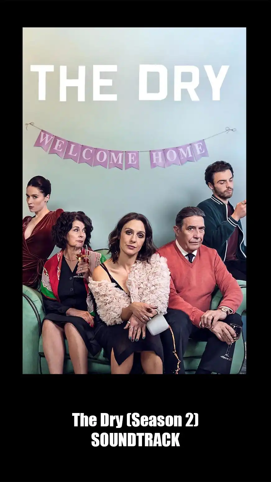 The Dry Soundtrack Season 2. Music List From The Serie 2024