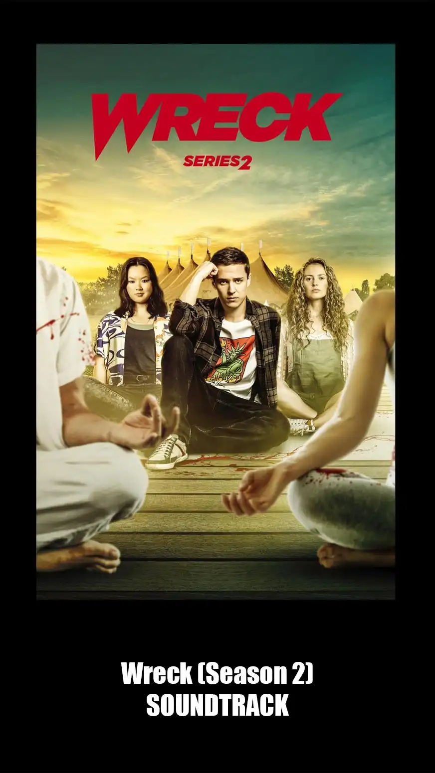 Wreck Soundtrack Season 2. Music List From The Serie