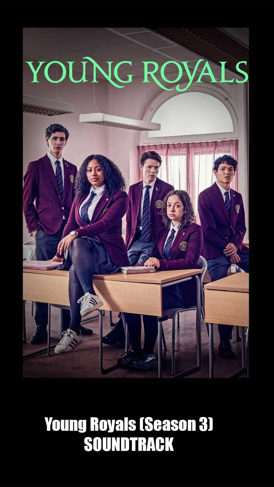 Young Royals Season 3 Soundtrack 2024. Music List Series